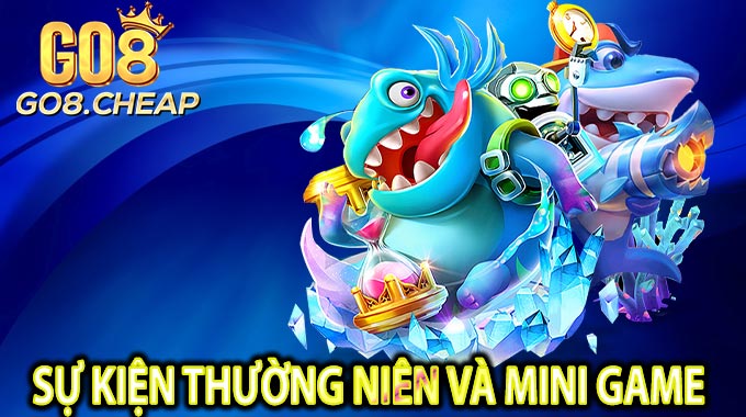Sự Kiện Thường Niên Và Mini Game