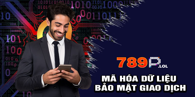 Mã Hóa Dữ Liệu & Bảo Mật Giao Dịch